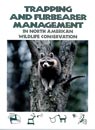 Trapping and Furbearer Management in North American Wildlife Conservation Brochure