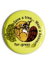 Macaron «Save a tree… wear a Beaver!»